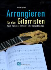Arrangieren f&uuml;r den Gitarristen