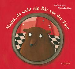Mama, da steht ein B&auml;r vor der T&uuml;r!