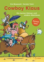 Cowboy Klaus - Die harten H&uuml;hner und andere Abenteuer