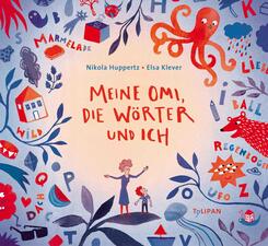 Meine Omi, die W&ouml;rter und ich