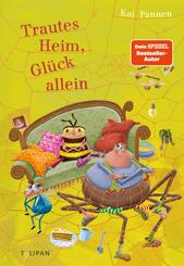 Trautes Heim, Gl&uuml;ck allein