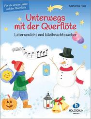 Unterwegs mit der Querfl&ouml;te - Laternenlicht und Weihnachtszauber