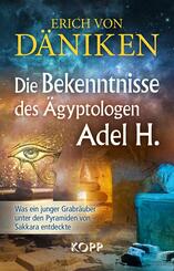 Die Bekenntnisse des &Auml;gyptologen Adel H.