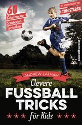 Clevere Fu&szlig;balltricks f&uuml;r Kids