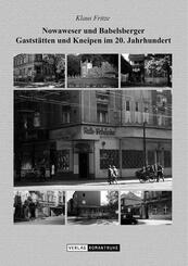 Nowaweser und Babelsberger Gastst&auml;tten und Kneipen im 20. Jahrhundert