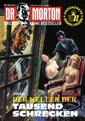 Dr. Morton 124: Der Keller der Tausend Schrecken