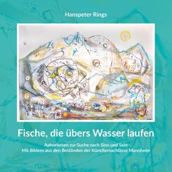 Fische, die &uuml;bers Wasser laufen