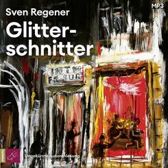 Glitterschnitter,2 Audio-CD, 2 MP3