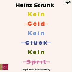Kein Geld Kein Gl&uuml;ck Kein Sprit,1 Audio-CD, 1 MP3