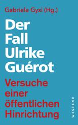 Der Fall Ulrike Gu&eacute;rot