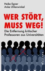 Wer st&ouml;rt, muss weg!