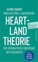 Ulrike Gu&eacute;rot &uuml;ber Halford J. Mackinders Heartland-Theorie