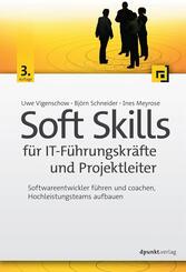 Soft Skills f&uuml;r IT-F&uuml;hrungskr&auml;fte und Projektleiter