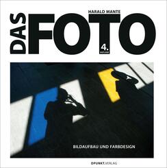 Das Foto - Bildaufbau und Farbdesign