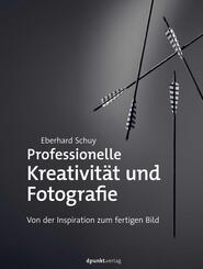 Professionelle Kreativit&auml;t und Fotografie