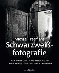 Michael Freemans Schwarzwei&szlig;fotografie