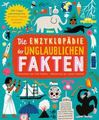 Die Enzyklop&auml;die der unglaublichen Fakten