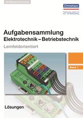Aufgabensammlung Elektrotechnik  Betriebstechnik. Band 1