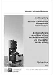 Abschlusspr&uuml;fung. Fachkraft f&uuml;r Metalltechnik Montagetechnik