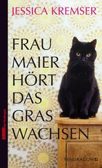 Frau Maier h&ouml;rt das Gras wachsen