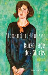 Kurze Tage des Gl&uuml;cks