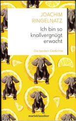Ich bin so knallvergn&uuml;gt erwacht