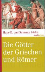 Die G&ouml;tter der Griechen und R&ouml;mer