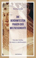Die ber&uuml;hmtesten Frauen der Weltgeschichte