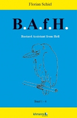 B.A.f.H. Bastard Assistant from Hell