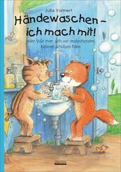 H&auml;ndewaschen - ich mach mit! oder Wie man sich vor ansteckenden Keimen sch&uuml;tzen kann