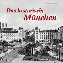 Das historische M&uuml;nchen