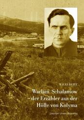 Warlam Schalamow - der Erz&auml;hler aus der H&ouml;lle von Kolyma