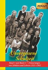 Unvergessene Schulzeit. Band 1 und 2.Bd.1-2