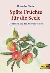 Sp&auml;te Fr&uuml;chte f&uuml;r die Seele