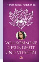 Vollkommene Gesundheit und Vitalit&auml;t
