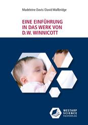 Eine Einf&uuml;hrung in das Werk von D. W. Winnicott
