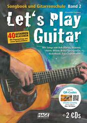 Let's Play Guitar - Band 2 mit 2 CDs und QR-Codes.Bd.2