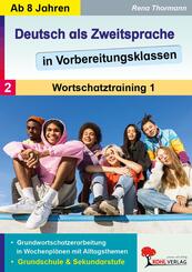 Deutsch als Zweitsprache in Vorbereitungsklassen / Band 2.Tl.1