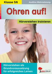 Ohren auf! - H&ouml;rverstehen trainieren - 5.-6. Schuljahr
