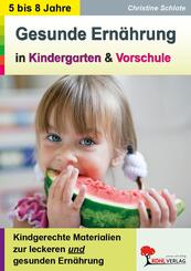 Gesunde Ern&auml;hrung in Kindergarten und Vorschule