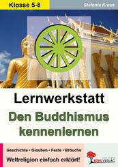 Den Buddhismus kennen lernen - Lernwerkstatt