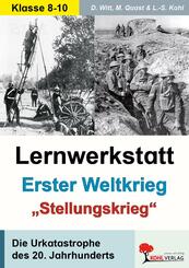 Lernwerkstatt Erster Weltkrieg - "Stellungskrieg"