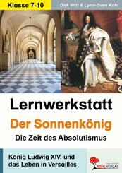 Lernwerkstatt Der Sonnenk&ouml;nig (Ludwig XIV.)