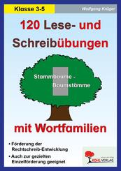 120 Lese- und Schreib&uuml;bungen mit Wortfamilien