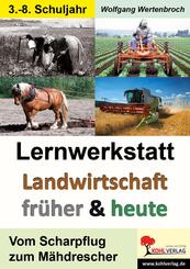 Lernwerkstatt Landwirtschaft fr&uuml;her und heute