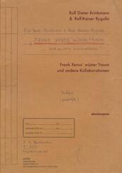 Frank Xerox' w&uuml;ster Traum