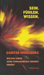 Sein. F&uuml;hlen. Wissen.