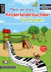 Mein erstes Kinderliederb&uuml;chlein f&uuml;r Klavier!
