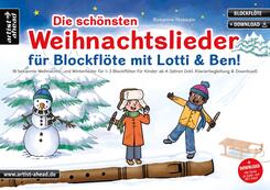 Die sch&ouml;nsten Weihnachtslieder f&uuml;r Blockfl&ouml;te mit Lotti & Ben!