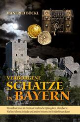 Verborgene Sch&auml;tze in Bayern